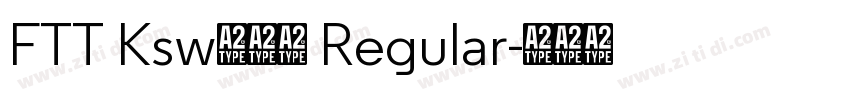 FTT Ksw豪龍爽 Regular字体转换
